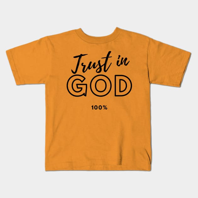 Trust God Kids T-Shirt by brightakStudio